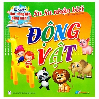 Sách - tủ sách học tiếng anh bằng hình - su su nhận biết - động vật