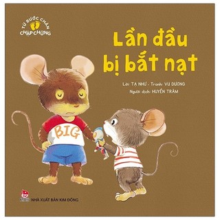 Sách từ bước chân chập chững: lần đầu bị bắt nạt
