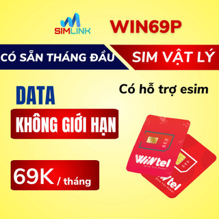 Sim 4g wintel win69p, a69, win60p, win89p, 4g không giới hạn data, miễn phí tháng đầu, sóng vinaphone, sim mobiphone