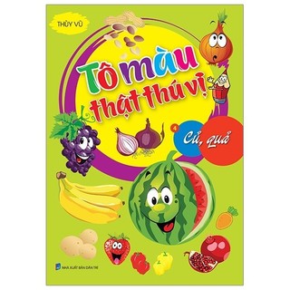 Sách tô màu thật thú vị - củ, quả