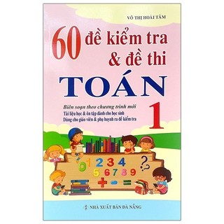 Sách 60 đề kiểm tra và đề thi toán 1
