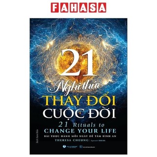 Sách 21 nghi thức thay đổi cuộc đời - 21 rituals to change your life
