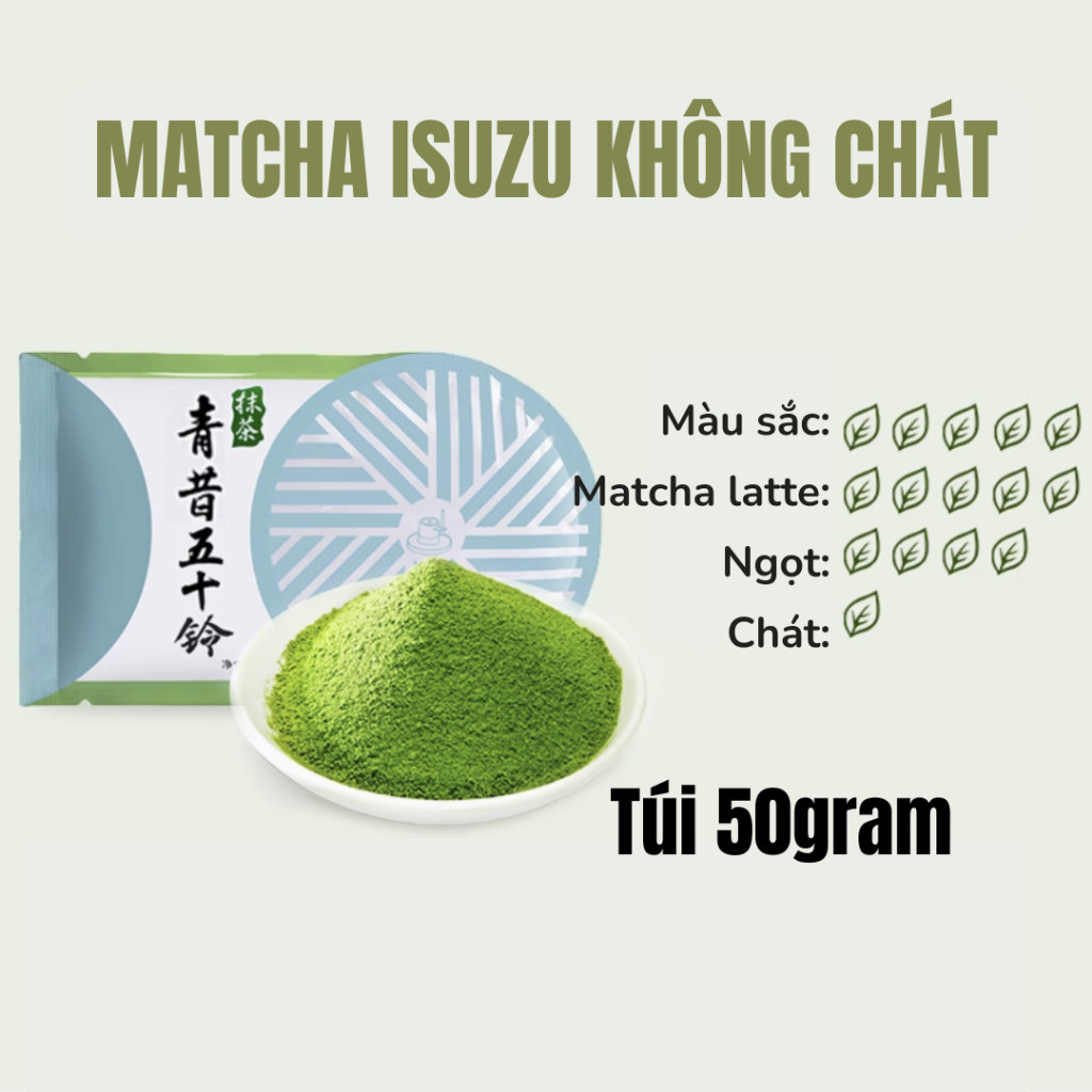 [HỎA TỐC] Matcha Qingxi Isuzu Nội Địa Trung Thượng Hạng, Không Đắng Chát, Pha Matcha Latte, Trà Đạo 