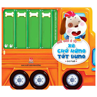Sách - Thế Giới Ô Tô: Xe Chở Hàng Tốt Bụng (Tái Bản 2019)