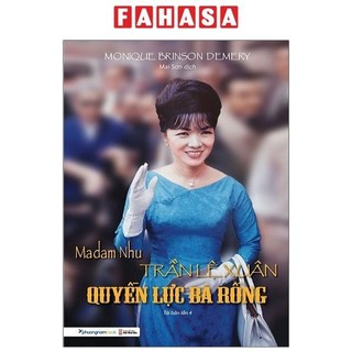 Sách madam nhu trần lệ xuân - quyền lực bà rồng
