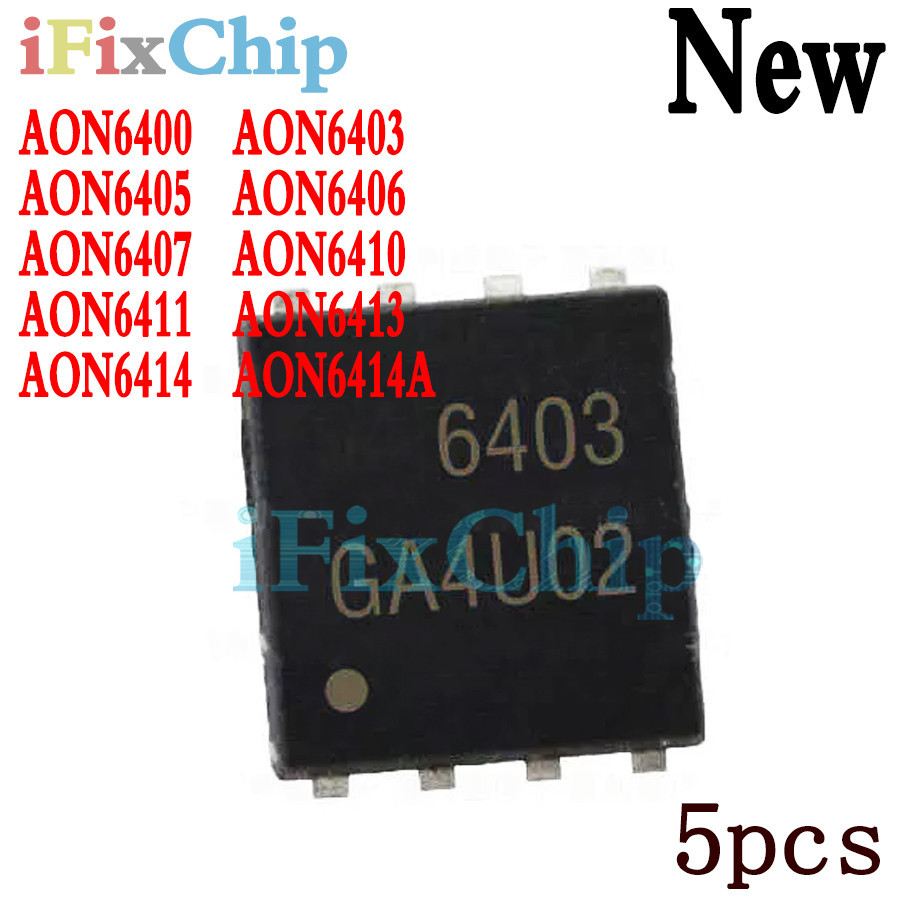 Bộ 5 Linh Kiện Điện Tử 100% AON6400 AON6403 AON6405 AON6406 AON6407 AON6410 AON6411 AON6413 AON6414 