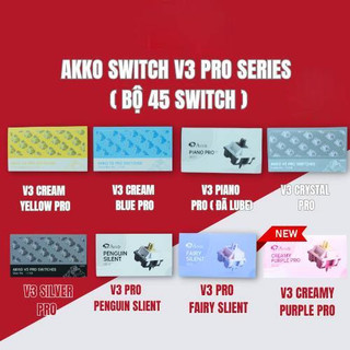 Bộ Switch Akko V3 Pro hộp 45 switch Cream Yellow / Cream Blue / Piano / Fairy Slient/Penguin Slient /Sliver/ Crystal Pro