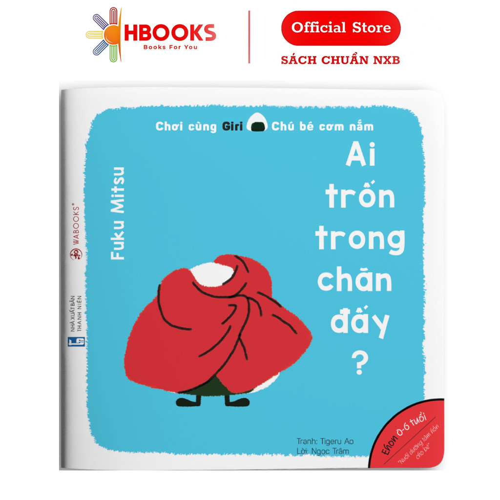 Sách Ehon - Ai Trốn Trong Chăn Đấy? - Dành Cho Bé Từ 0 - 6 Tuổi - Wabooks