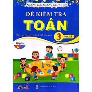 Sách Đề Kiểm Tra Toán 3 - Học Kì 2 (Cánh Diều) (2022)