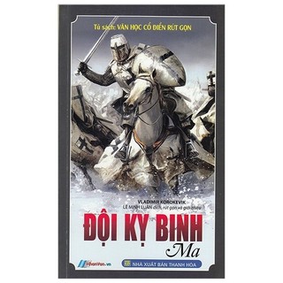 Sách - tủ sách văn học cổ điển rút gọn - đội kỵ binh ma