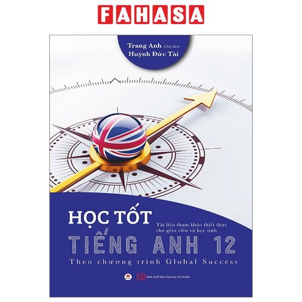 Sách Học Tốt Tiếng Anh 12 (Theo Chương Trình Global Success)