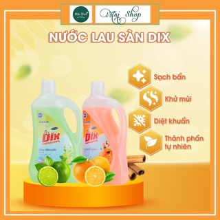  Nước lau sàn DIX hương cam quế  Chanh sả chai 2kg - HÀNG CHÍNH HÃNG 