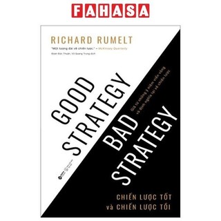 Sách Good Strategy Bad Strategy - Chiến Lược Tốt Và Chiến Lược Tồi