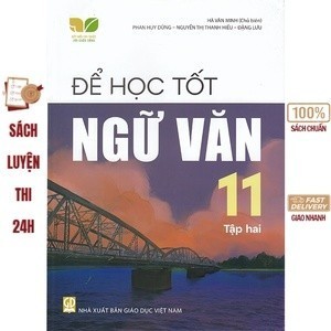 Sách - Để học tốt Ngữ văn 11 (Kết nối tri thức với cuộc sống)