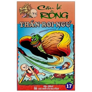 Sách cậu bé rồng tập 17 - thần roi ngư