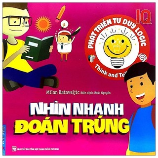 Sách phát triển tư duy logic iq - nhìn nhanh đoán trúng