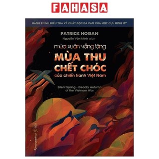 Sách mùa xuân vắng lặng - mùa thu chết chóc của chiến tranh việt nam