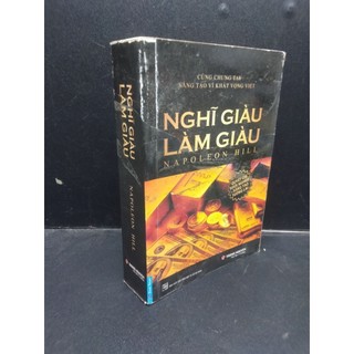 Nghĩ giàu làm giàu khổ nhỏ, napoleon hill, 2013, mới 70% hcm2504 kỹ năng tư duy