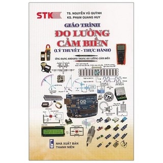Sách Giáo Trình Đo Lường Cảm Biến (Lý Thuyết - Thực Hành)