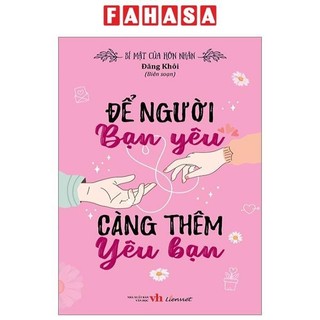 Sách bí mật của hôn nhân - để người bạn yêu càng thêm yêu bạn