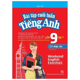 Sách Bài Tập Cuối Tuần Tiếng Anh Lớp 9 - Tập 1 - Có Đáp Án (Tái Bản 2020)