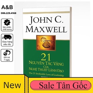 Sale - 21 nguyên tắc vàng của nghệ thuật lãnh đạo - john maxwell