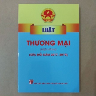 Sách Luật - Luật thương mại (Hiện hành) (NXB Chính trị quốc gia Sự thật)