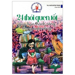 Sách - Tủ Sách Giáo Dục Trong Nhà Trường - 24 Thói Quen Tốt Giúp Bạn Thành Công Trong Cuộc Sông