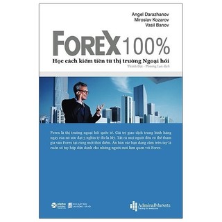 Sách FOREX 100% - Học Cách Kiếm Tiền Trên Thị Trường