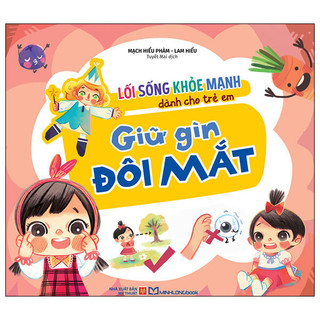 Sách - lối sống khỏe mạnh dành cho trẻ em - giữ gìn đôi mắt