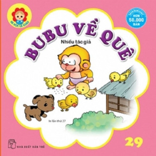 Sách NXB Trẻ - Bé Học Lễ Giáo - Tập 29 : BuBu Về Quê (Tái bản 2022)