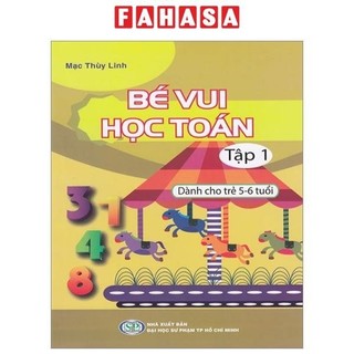 Sách bé vui học toán - dành cho trẻ 5-6 tuổi - tập 1