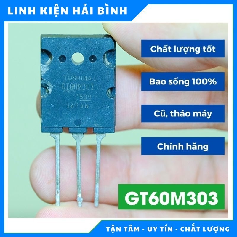 IGBT GT60M303 60M303 chính hãng tháo máy loại tốt tra kỹ trước khi bán