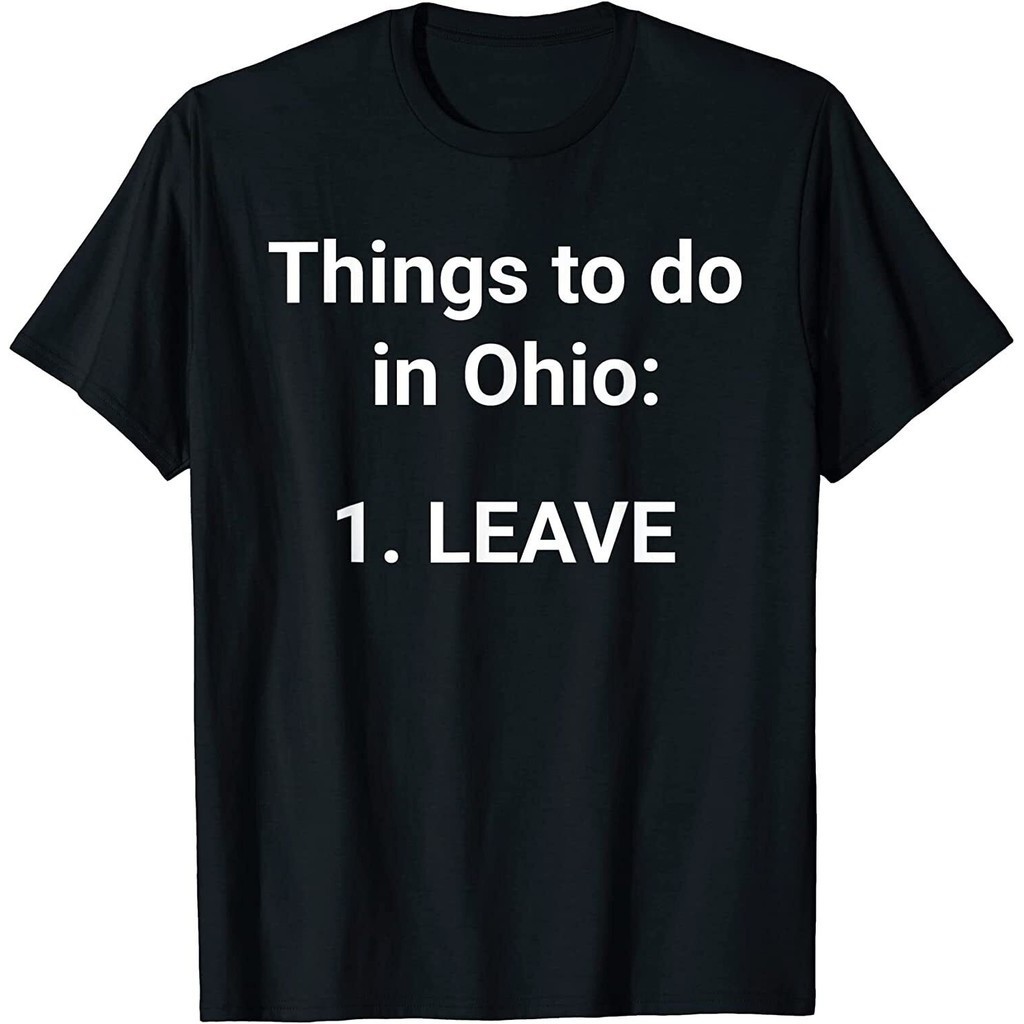 MỚI Những điều cần làm ở Ohio Để lại Áo thun Ohio Memes ngộ nghĩnh