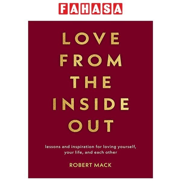 Sách ngoại văn: Love From The Inside Out