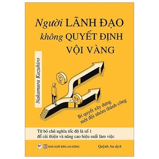 Sách - người lãnh đạo không quyết định vội vàng