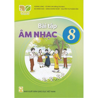 Sách Bài Tập Âm Nhạc 8 (Kết Nối) (Chuẩn)