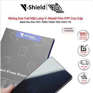 Miếng Dán Full Mặt Lưng V-Shield Film PPF Cao Cấp Dành Cho Vivo Y01/ Y02S/ Y02A/ Y02/ Y02T/ Y3
