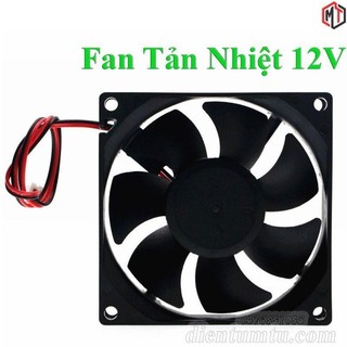 Fan - quạt tản nhiệt 12v 8cm 12cm