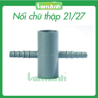 Nối chữ thập pvc phi 21 / phi 27 ra nhánh 8 ly - 10 ly - lam anh