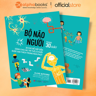 Sách - bộ não người trong 30 giây: 30 chủ đề cuốn hút dành cho các siêu trí tuệ nhí được giải thích trong nửa phút