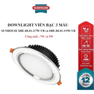 Đèn led downlight viền bạc 3 màu sunhouse she-dl01-3/7w-vb /she-dl01-3/9w-vb