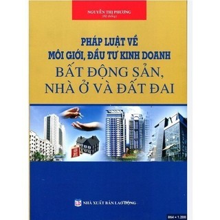 Sale - Pháp luật về môi giới, đầu tư kinh doanh bất động sản- nhà ở và đất đai
