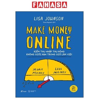 Sách make money online - kiếm thu nhập thụ động không giới hạn trong giờ làm việc