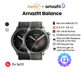 Đồng hồ thông minh Amazfit Balance - AMOLED 1.5”- Zepp 3.0 - Nghe gọi trực tiếp - Hàng Chính Hãng - BH 12 tháng