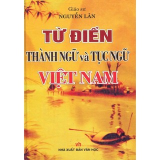 Sách - Từ điển Thành ngữ và tục ngữ Việt Nam