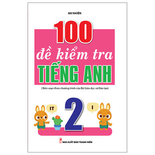 Sách 100 Đề Kiểm Tra Tiếng Anh 2