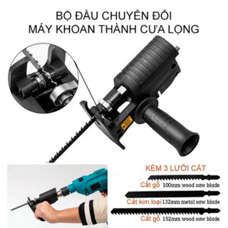 Bộ Chuyển Đổi Máy Khoan Thành Máy Cưa Điện Cầm Tay Tặng Lưỡi Cưa Sắt Gỗ Nhựa