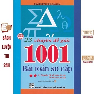 Sách - 23 chuyên đề giải 1001 bài toán sơ cấp - 11 Chuyên đề về toán rời rạc và Hình học sơ cấp -Dành cho học sinh lớp 9