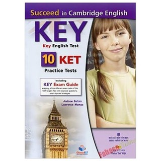 Sách - Succeed In Cambridge English - Key English Tests - 10 Ket Practice Tests